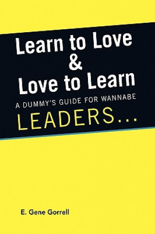 Книга Learn to Love & Love to Learn E Gene Gorrell