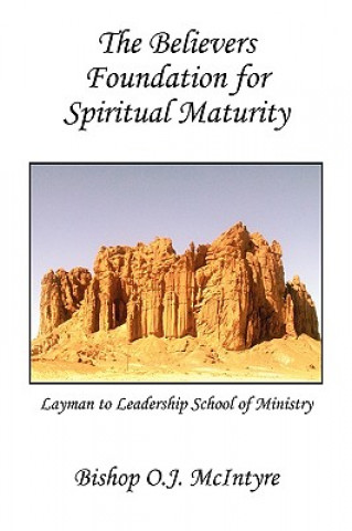 Book Believers Foundation for Spiritual Maturity Bishop Oj McIntyre