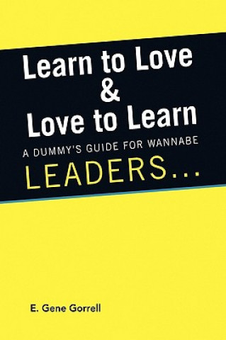 Kniha Learn to Love & Love to Learn E Gene Gorrell