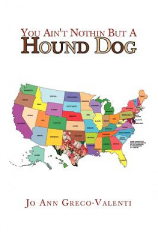 Knjiga You Ain't Nothin But a Hound Dog Joann Greco-Valenti