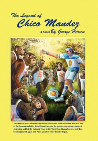 Kniha Legend of Chico Mandez George Herscu