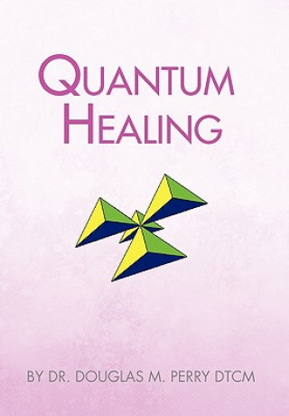 Kniha Quantum Healing Doug Perry