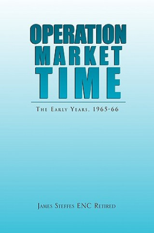 Kniha Operation Market Time James Steffes Enc Retired