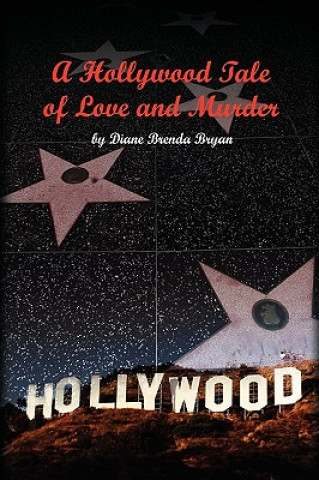 Książka Hollywood Tale of Love and Murder Diane Brenda Bryan