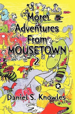 Książka More Adventures from Mousetown II Daniel S Knowles