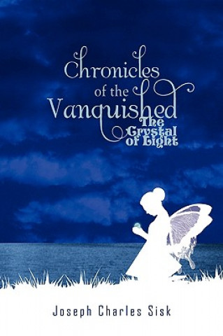 Könyv Chronicles of the Vanquished Joseph Charles Sisk