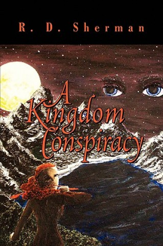 Książka Kingdom Conspiracy R D Sherman