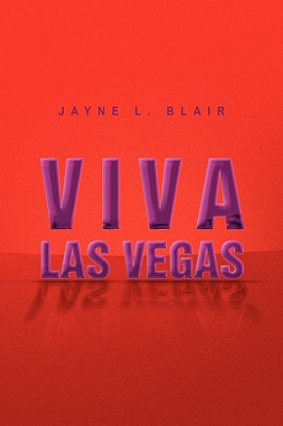 Könyv Viva Las Vegas Jayne L Blair