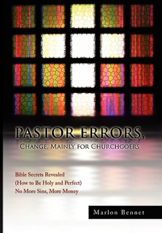 Carte PASTOR ERRORS, Change, Mainly for Churchgoers Marlon Bennet