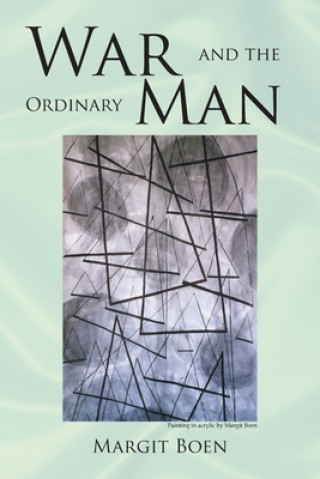 Kniha War and the Ordinary Man Margit Boen