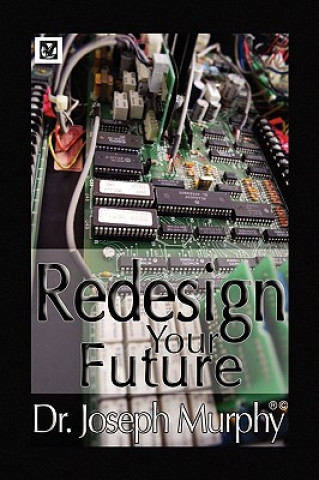 Kniha Re-Design Your Future Murphy