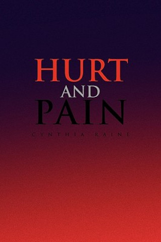 Knjiga Hurt and Pain Cynthia Raine