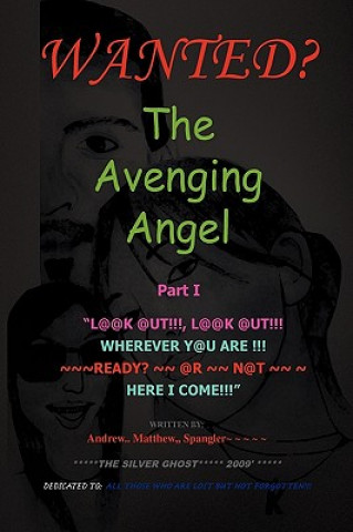 Książka Avenging Angel Part I Andrew Matthew Spangler