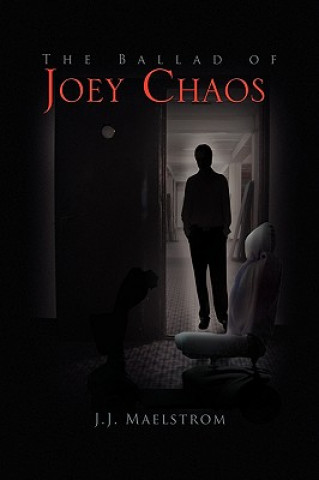 Книга Ballad of Joey Chaos J J Maelstrom