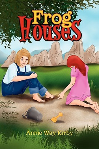 Libro Frog Houses Annie Way Kirby