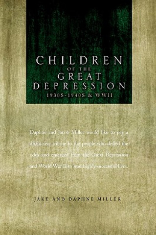 Carte Children of the Great Depression Jake and Daphne Miller