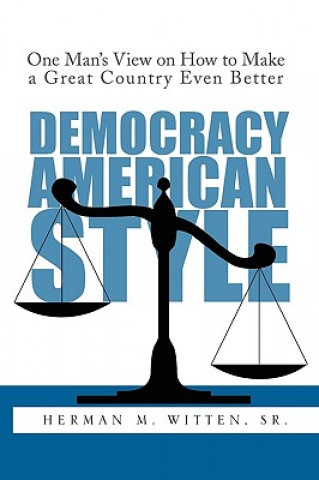 Könyv Democracy - American Style Herman M Sr Witten