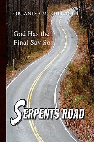 Книга Serpents Road Orlando M Bullock I