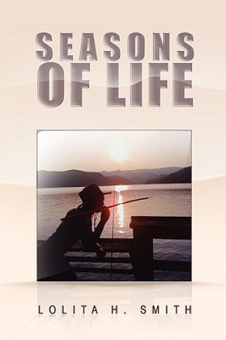 Книга Seasons of Life Lolita H Smith
