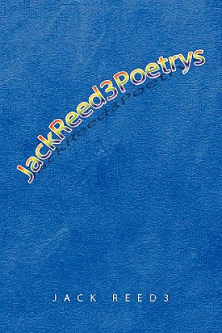 Knjiga JackReed3Poetrys Jack Reed3