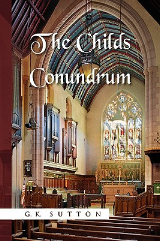 Книга Childs Conundrum G K Sutton