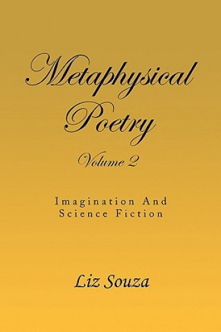 Knjiga Metaphysical Poetry Volume 2 Liz Souza