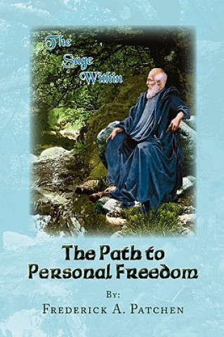 Книга Path to Personal Freedom Frederick A Patchen