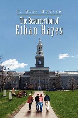 Kniha Resurrection of Ethan Hayes J Glen Howard