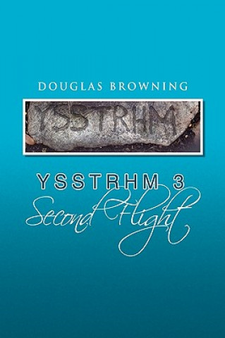 Könyv Yssthrm 3, Second Flight Douglas Browning