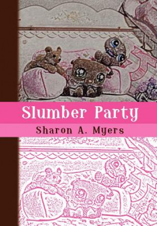 Carte Slumber Party Sharon A Myers