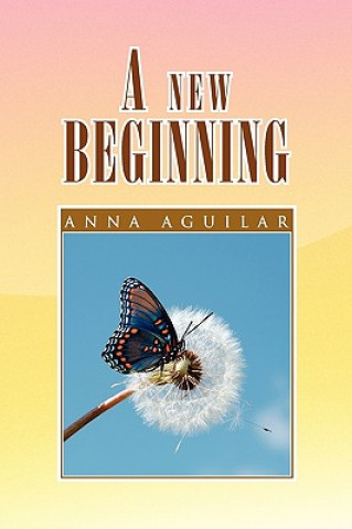 Knjiga New Beginning Anna Aguilar