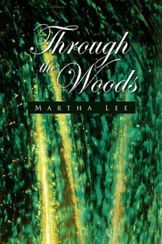 Книга Through the Woods Martha Lee