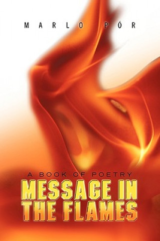 Kniha Message in the Flames Marlo Por