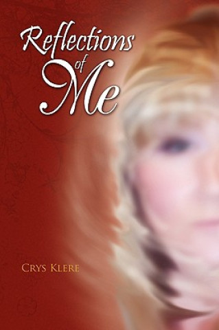 Könyv Reflections of Me Crys Klere