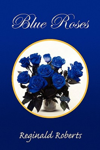 Kniha Blue Roses Reginald Roberts