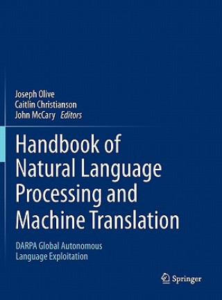 Książka Handbook of Natural Language Processing and Machine Translation Joseph Olive