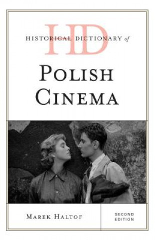 Książka Historical Dictionary of Polish Cinema Marek Haltof