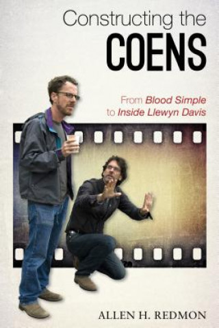 Book Constructing the Coens Allen Redmon