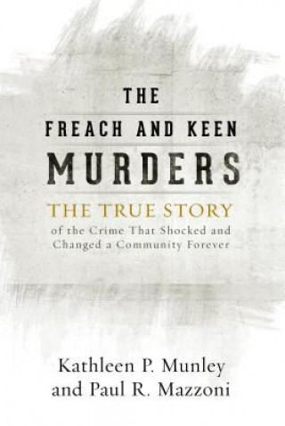 Kniha Freach and Keen Murders Kathleen P. Munley
