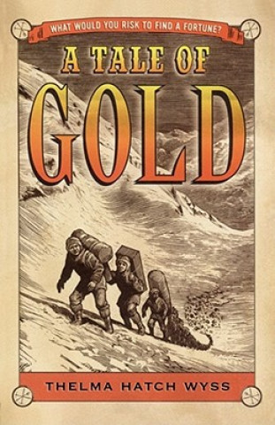 Buch Tale of Gold Thelma Hatch Wyss