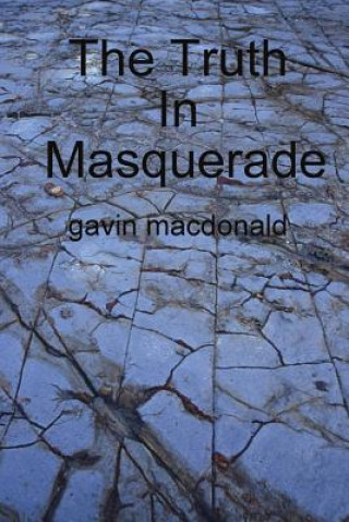 Kniha Truth In Masquerade gavin macdonald