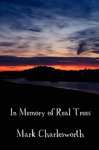 Livre In Memory of Real Trees Mark Charlesworth