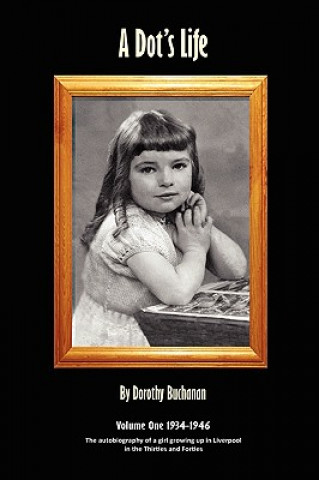 Kniha Dot's Life Dorothy Buchanan