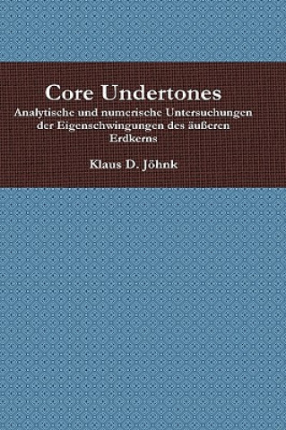 Knjiga Core Undertones Klaus D. Johnk