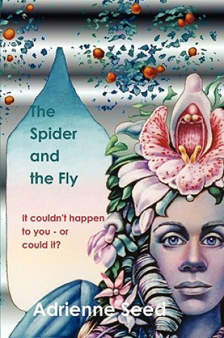 Книга Spider and the Fly Adrienne Seed