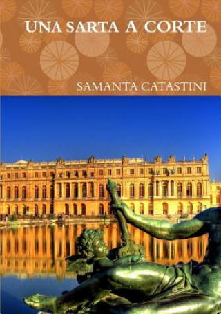 Βιβλίο Sarta A Corte SAMANTA CATASTINI