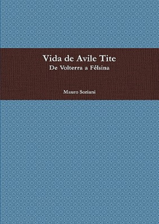 Knjiga Vida de Avile Tite Mauro Soriani