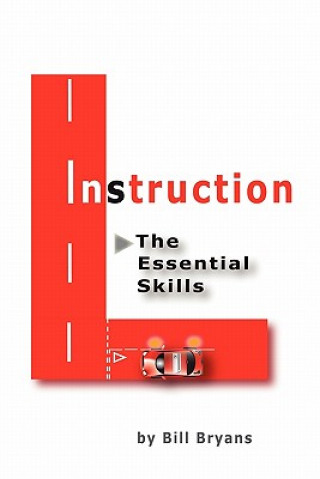 Book Instruction, The Essential Skills Second Edition Bill Bryans