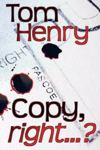 Book Copy, Right...? Tom Henry
