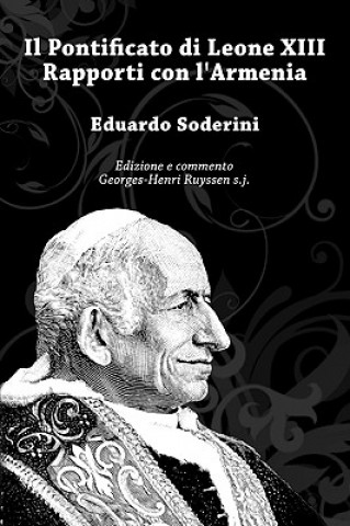 Книга Pontificato Di Leone XIII Rapporti Con l'Armenia Georges-Henri Ruyssen